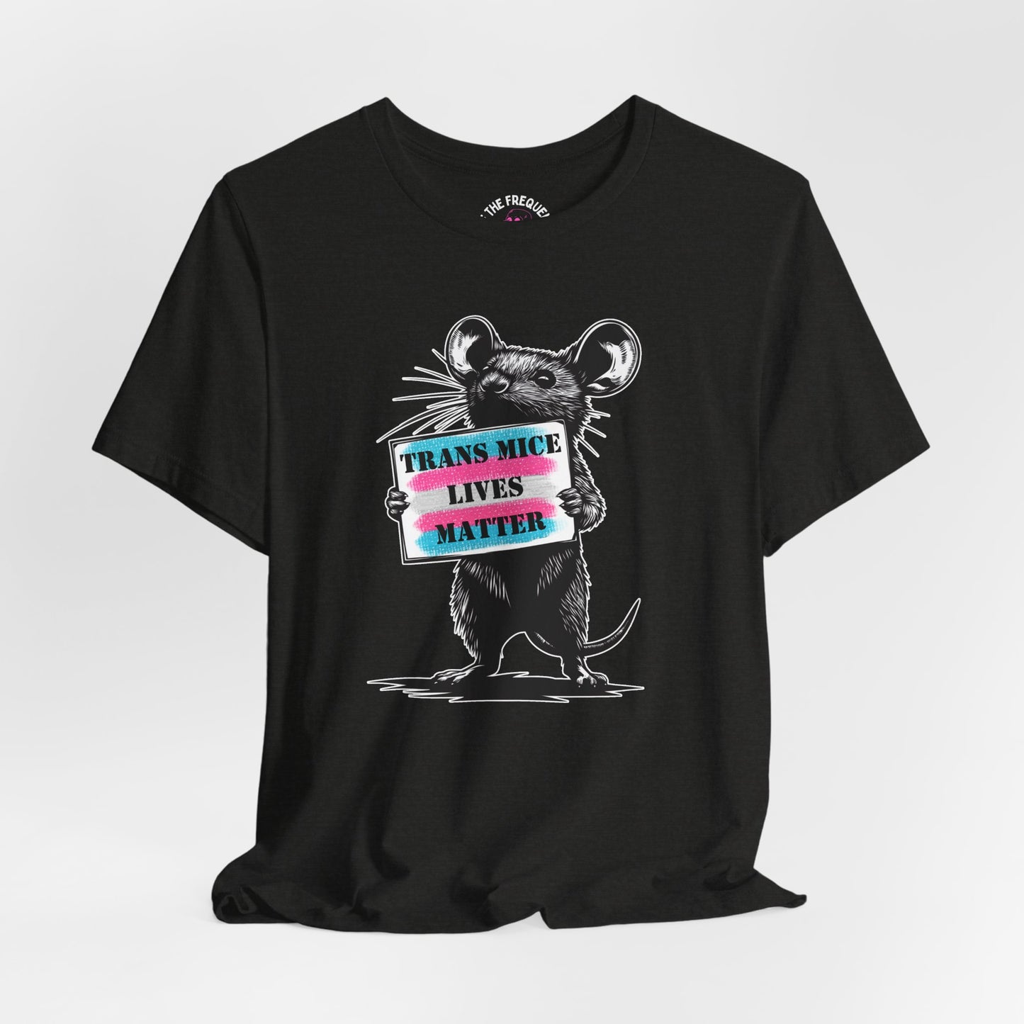 Trans Mice Lives Matter Tee, Street Art Protest Shirt