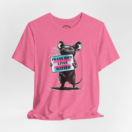 Trans Mice Lives Matter Tee, Street Art Protest Shirt